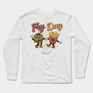 Fry Day Fun Day Funny Soulmate Long Sleeve T-Shirt